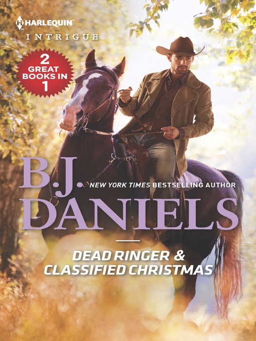 Title details for Dead Ringer & Classified Christmas by B.J. Daniels - Available